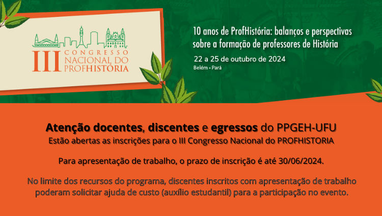 III Congresso Nacional do Profhistória “10 anos de Profhistória: balanços e perspectivas sobre a formação de professores de História” 